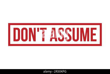Red Don’t Assume Rubber Stamp Seal Vector Stock Vector
