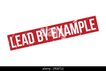 Red Lead by Example Rubber Stamp Seal Vector Stock Vector