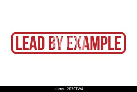 Red Lead by Example Rubber Stamp Seal Vector Stock Vector