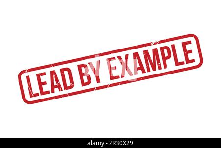 Red Lead by Example Rubber Stamp Seal Vector Stock Vector