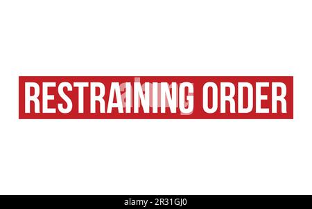 Restraining Order Rubber Stamp Seal Vector Stock Vector