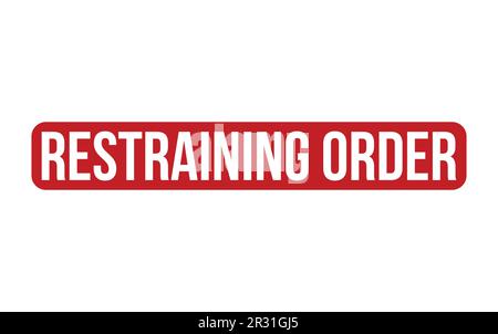 Restraining Order Rubber Stamp Seal Vector Stock Vector