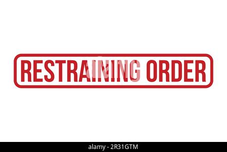 Restraining Order Rubber Stamp Seal Vector Stock Vector