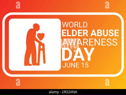 World Elder Abuse Awareness Day. June 15. Vector illustration Stock Vector