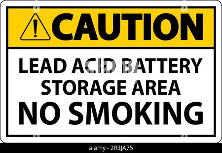 Caution Sign Lead Acid Battery Storage Area, No Smoking Stock Vector