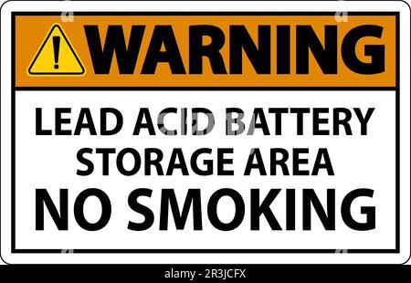 Warning Sign Lead Acid Battery Storage Area, No Smoking Stock Vector