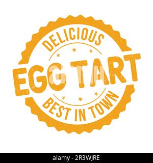 Egg tart grunge rubber stamp on white background, vector illustration Stock Vector
