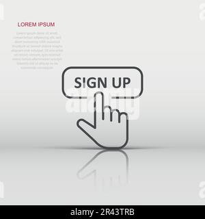 Sign up icon in flat style. Finger cursor vector illustration on white isolated background. Click button business concept. Stock Vector