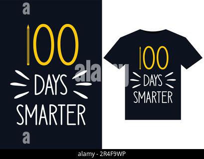 100 Days Smarter illustrations for print-ready T-Shirts design Stock Vector
