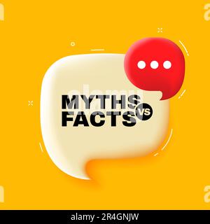 Myths vs facts. Speech bubble with Myths vs facts text. 3d illustration. Pop art style. Vector line icon for Business and Advertising Stock Vector