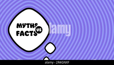 Speech bubble with myths vs facts text. Boom retro comic style. Pop art style. Vector line icon for Business and Advertising Stock Vector
