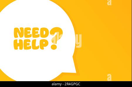 Need help. Speech bubble with Need help text. 2d illustration. Flat style. Vector line icon for Business and Advertising Stock Vector