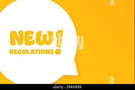 New regulations. Speech bubble with New regulations out text. 2d illustration. Flat style. Vector line icon for Business Stock Vector