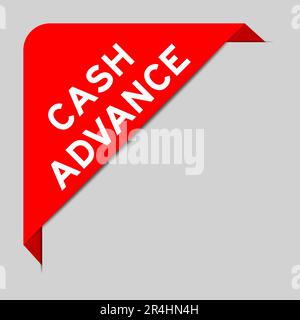 Red color of corner label banner with word cash advance on gray background Stock Vector