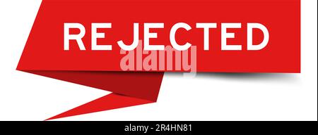 Red color speech banner with word rejected on white background Stock Vector