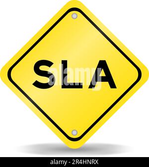 Yellow color transportation sign with word SLA (Abbreviation of Service level agreement) on white background Stock Vector