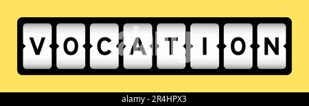 Black color in word vocation on slot banner with yellow color background Stock Vector