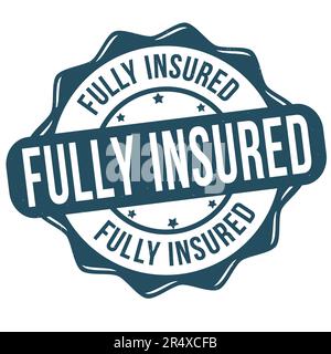 Fully insured grunge rubber stamp on white background, vector illustration Stock Vector