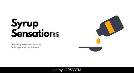 Syrup Sensations Banner on White Background. Stylish Banner with Text and Icons for Healthcare and Medical Stock Vector