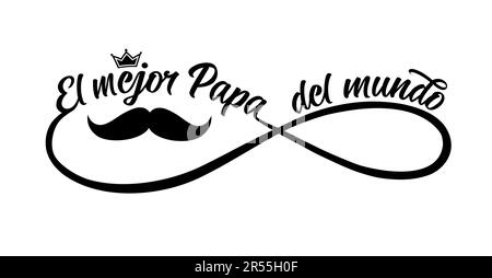 El mejor Papa del mundo text in infinity divider shape. Translate frome spanish - The best dad in the world. Elegant vector calligraphy with mustache Stock Vector