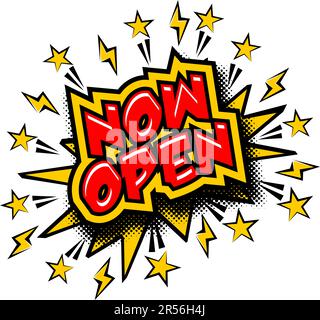 Now open notice sign in comic style. Vector on transparent background Stock Vector
