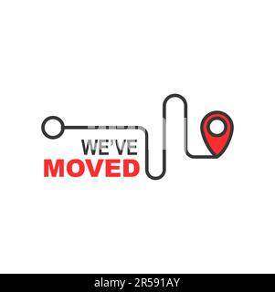 We have moved sign or label. Local business, shop or store relocation outline vector symbol, house move announcement or message with navigation map, r Stock Vector