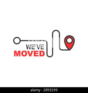 We have moved sign or label. Local business, shop or store relocation outline vector symbol, house move announcement or message with navigation map, r Stock Vector