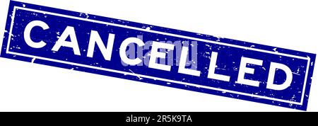 Grunge blue cancelled word square rubber seal stamp on white background Stock Vector