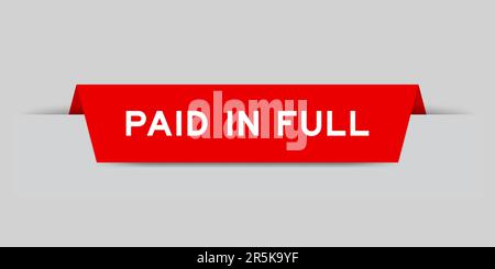 Red color inserted label with word paid in full on gray background Stock Vector