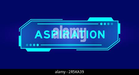 Futuristic hud banner that have word aspiration on user interface screen on blue background Stock Vector
