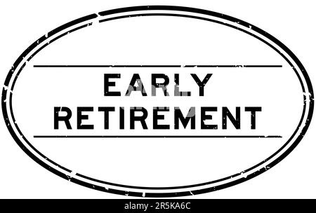 Grunge black early retirement word square rubber seal stamp on white ...