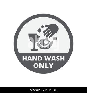 Hand wash only circle vector label. Sticker for pots, pans and dishes. Stock Vector