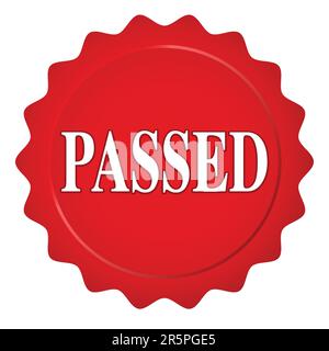 Graphic illustration of red wax seal with passed text isolated on white background Stock Vector