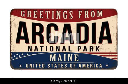 Greetings from Arcadia National Park vintage rusty metal sign on a white background, vector illustration Stock Vector