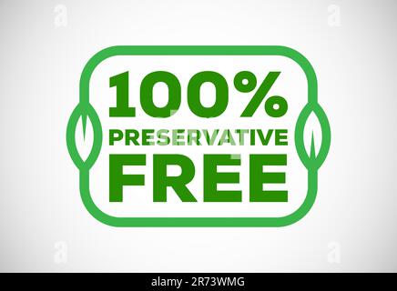 Preservatives free natural organic food package label. No additives, no preservatives. natural food. Vector illustration Stock Vector