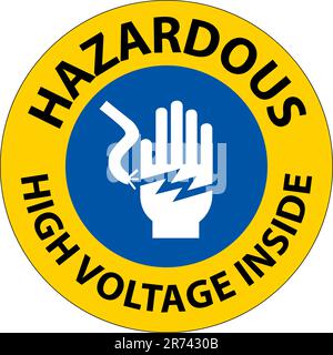 Hazardous High Voltage Inside Sign On White Background Stock Vector