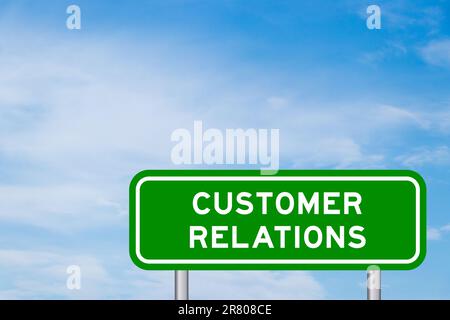 Green color transportation sign with word customer relations on blue sky with white cloud background Stock Photo