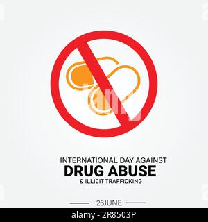 INTERNATIONAL DAY AGAINST DRUG AND ILLICIT TRAFFICKING Stock Vector