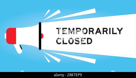 Color megaphone icon with word temporarily closed in white banner on blue background Stock Vector