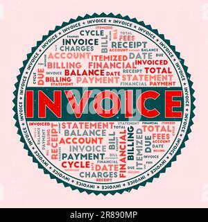 INVOICE word image. Invoice concept with word clouds and round text. Nice colors and grunge texture. Radiant vector illustration. Stock Vector