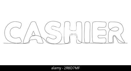 One continuous line of Cashier word. Thin Line Illustration vector concept. Contour Drawing Creative ideas. Stock Vector