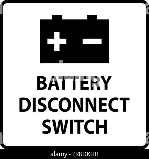 Battery Disconnect Switch Sign On White Background Stock Vector