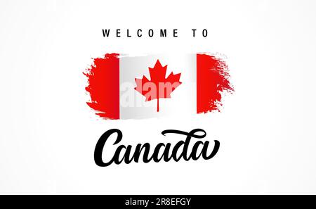 Welcome to Canada, typography design and waving flag. Message and national flag suitable as a logo icon, poster, greeting card, badge, website banner Stock Vector