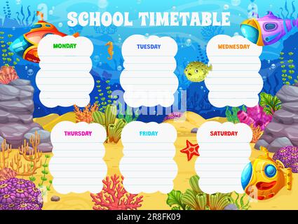 Timetable schedule. Cartoon underwater sea landscape with submarines. School lesson weekly schedule, kids classes vector week timetable with fantastic submarine, ocean coral reef animal and seaweed Stock Vector