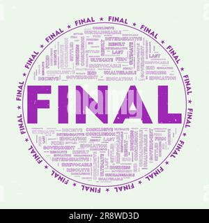 Final - round badge. Text final with keywords word clouds and circular text. Purple ink color theme and grunge texture. Stock Vector
