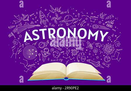 Astronomy textbook on chalkboard, school education book vector background. Astronomy classes open textbook with chalk doodle space planets, galaxy rockets and astronomical formulas for space science Stock Vector