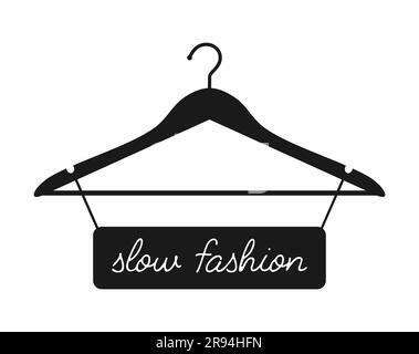 A sign with the handwritten text slow fashion hanging on a hanger. Slow fashion concept. Black and white vector illustration Stock Vector
