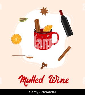 Mulled wine in a red cup with ingredients around. Mulled wine recipe. Flat vector illustration Stock Vector