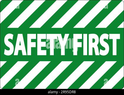 Safety first Sign On White Background Stock Vector