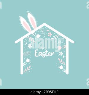 Easter greeting card. House with floral frame and typography inside and bunny ears on top in pastel colors. Flat vector illustration Stock Vector